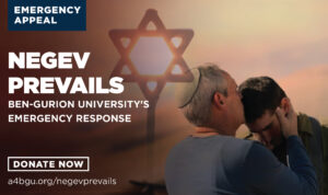 NEGEV PREVAILS: Ben-Gurion University's Emergency Response